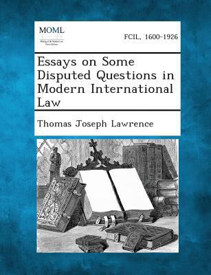 Essays on Some Disputed Questions in Modern Int... 1287348335 Book Cover