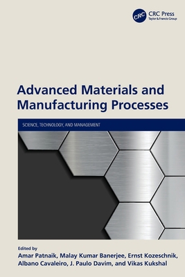 Advanced Materials and Manufacturing Processes 0367553767 Book Cover
