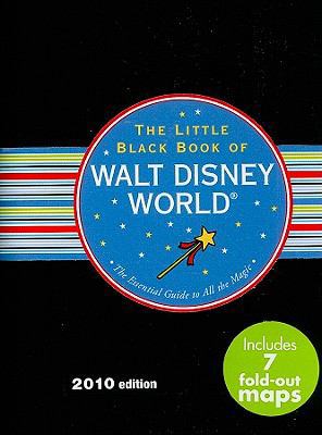 The Little Black Book of Walt Disney World: The... 1593597703 Book Cover