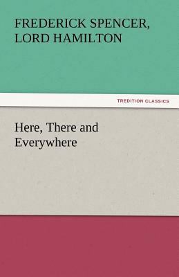 Here, There and Everywhere 3842462735 Book Cover
