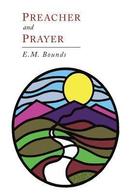 Preacher and Prayer 1614276617 Book Cover