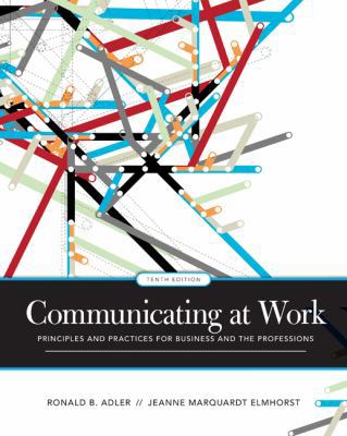 Communicating at Work: Principles and Practices... 0073385174 Book Cover