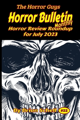 Horror Bulletin Monthly July 2023 B0C9S5R48G Book Cover