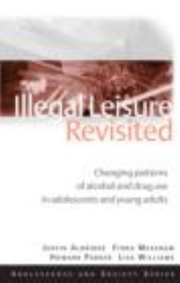 Illegal Leisure Revisited: Changing Patterns of... 0415495520 Book Cover