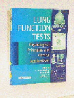 Lung Function Tests: Physiological Principles a... 0702023507 Book Cover