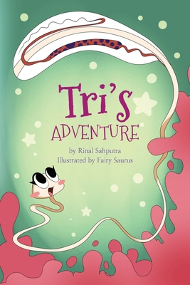 Tri's Adventure 1919444017 Book Cover