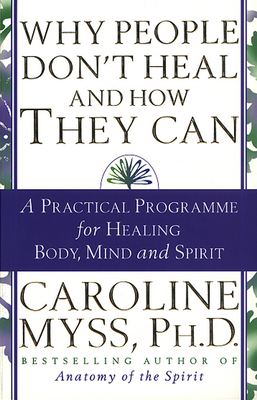 Why People Don't Heal and How They Can 0553507125 Book Cover