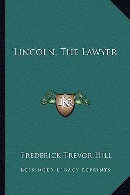 Lincoln, The Lawyer 1163287180 Book Cover