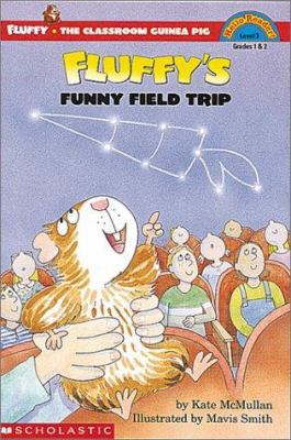 Fluffy's Funny Field Trip 0439206731 Book Cover