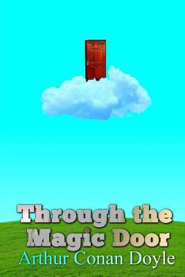 Through the Magic Door 1537108786 Book Cover