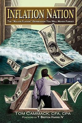 INFLATION NATION: The "Killer Flation" Depressi... 0557605679 Book Cover