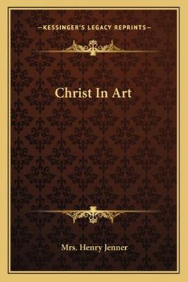 Christ In Art 1162932910 Book Cover