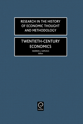 Twentieth-Century Economics 0762306548 Book Cover