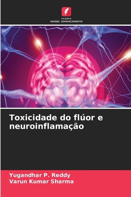Toxicidade do flúor e neuroinflamação [Portuguese] 6208844053 Book Cover