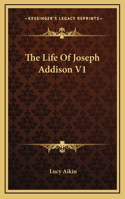 The Life of Joseph Addison V1 1163573752 Book Cover