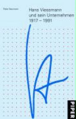 Hans Viessmann und sein Unternehmen 1917 - 1991 [German] 3492046886 Book Cover