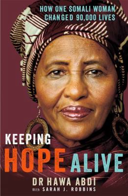 Keeping Hope Alive: How One Somalian Woman Chan... 1844087883 Book Cover