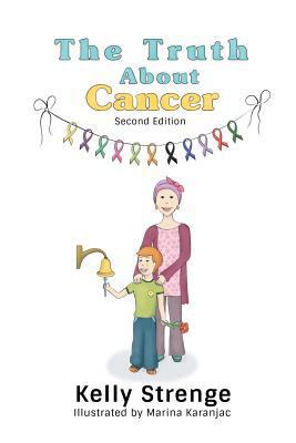 The Truth About Cancer, Second Edition: A Child... 1366121783 Book Cover