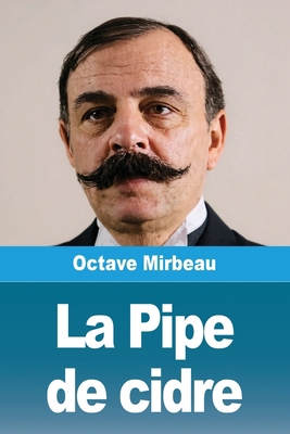 La Pipe de cidre [French] 3690822998 Book Cover