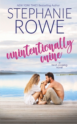 Unintentionally Mine 1940968399 Book Cover