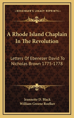 A Rhode Island Chaplain In The Revolution: Lett... 116447300X Book Cover