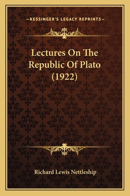 Lectures On The Republic Of Plato (1922) 1164037137 Book Cover