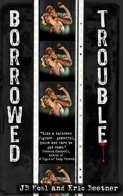 Borrowed Trouble 1499236689 Book Cover