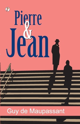 Pierre and Jean B0F5XZTYTP Book Cover