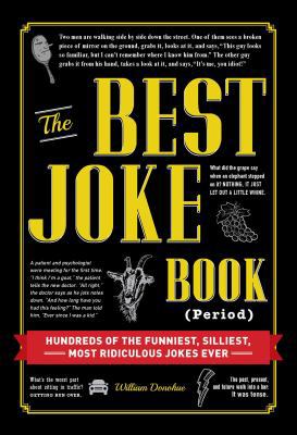 The Best Joke Book (Period): Hundreds of the Fu... 1440583099 Book Cover