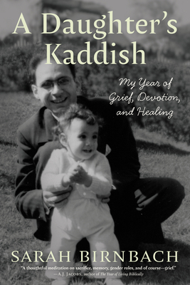 A Daughter's Kaddish: My Year of Grief, Devotio... 1637560222 Book Cover