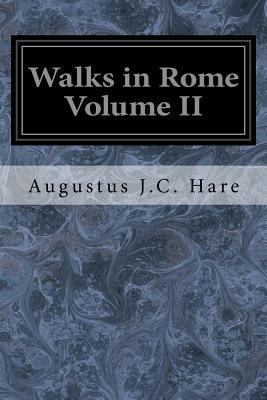 Walks in Rome Volume II 1534899456 Book Cover