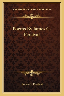 Poems By James G. Percival 1163720933 Book Cover