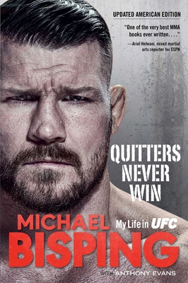 Quitters Never Win: My Life in Ufc -- The Ameri... 1635767059 Book Cover