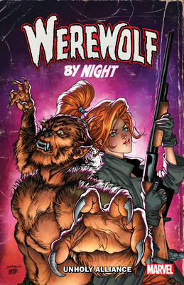 Werewolf by Night: Unholy Alliance 1302959050 Book Cover