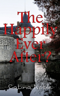 The Happily Ever After? 1927058910 Book Cover