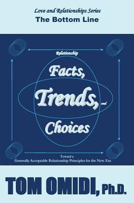 Relationship Facts, Trends, & Choices: The Bott... 0993800653 Book Cover