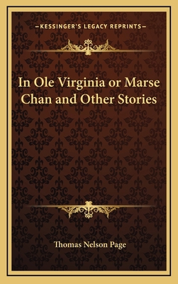 In Ole Virginia or Marse Chan and Other Stories 1163339164 Book Cover