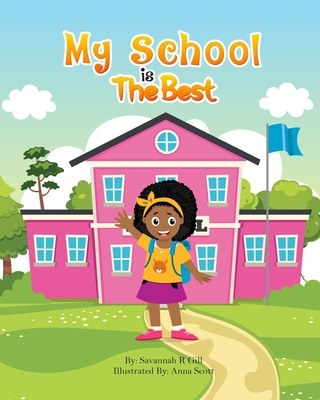 My School is the Best B0BFFRB6TF Book Cover