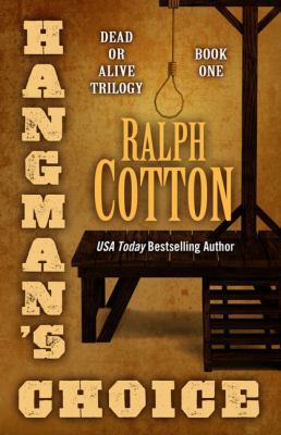 Hangman'S Choice (Dead or Alive Trilogy, 1) [Large Print] 1410471780 Book Cover