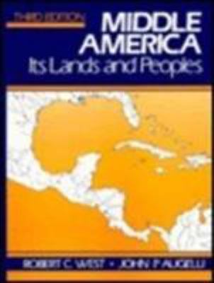 Middle America: Its Lands and Peoples (3rd Edit... 0135822718 Book Cover