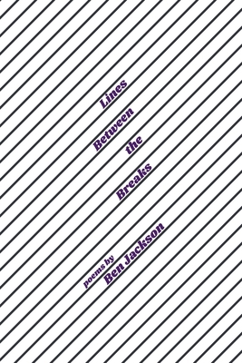 Lines Between the Breaks B0F2S7MXYK Book Cover