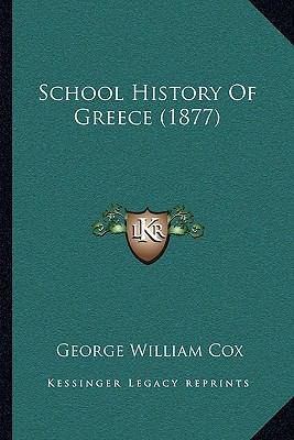 School History Of Greece (1877) 116493936X Book Cover