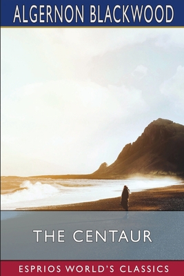 The Centaur (Esprios Classics)            Book Cover