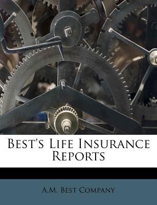 Best's Life Insurance Reports 1286059216 Book Cover
