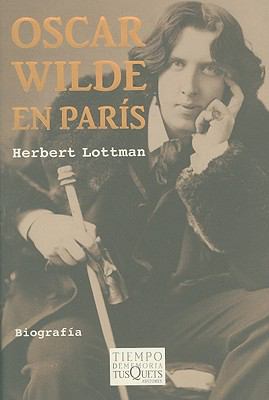 Oscar Wilde en Paris [Spanish] 8483831953 Book Cover