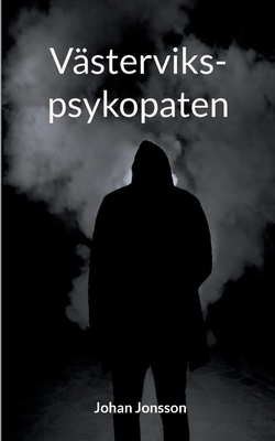 Västervikspsykopaten [Swedish] 9176993760 Book Cover