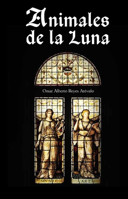 Animales de la Luna [Spanish] B0CHL7WSFX Book Cover