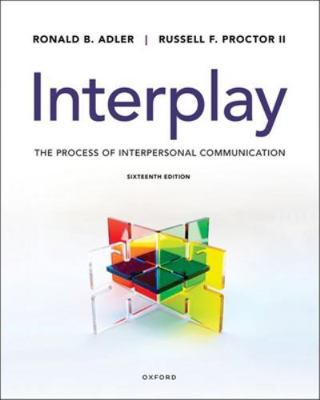 Interplay: The Process of Interpersonal Communi... 0197666124 Book Cover