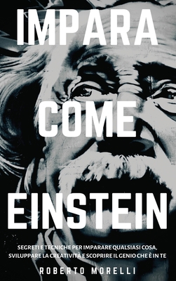 Impara Come Einstein: Segreti e tecniche per im... [Italian] 8831448765 Book Cover