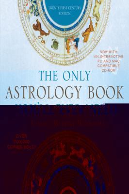 The Only Astrology Book You'll Ever Need 1589795725 Book Cover